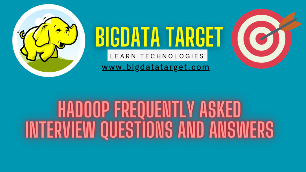 Hadoop famous interview questions and answers part 1 big data